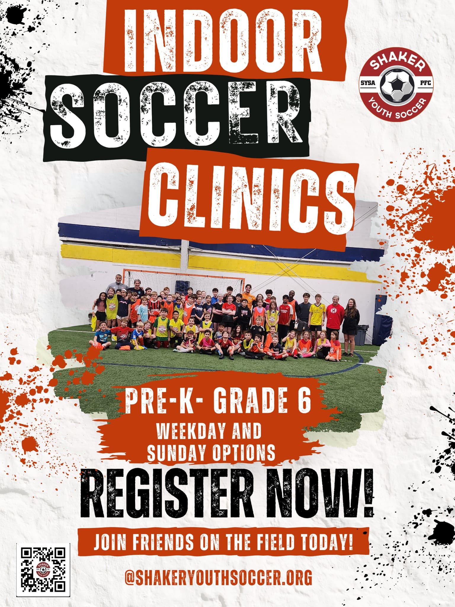 ⚽️ Hey soccer families!

Looking for a fun, inclusive way to get your little one moving this winter? SYSA’s  action-packed Indoor Skills Clinics are the perfect remedy to the winter blues!

🌟 Low-stress, game-based learning
🗓️ Weekday & weekend sessions available
📅 Regitratio is open, and clinics start Sunday, November 6!
📲 Scan the QR code to register!

Spots fill fast, so grab yours today and keep the soccer fun going strong! 💥

Indoor Clinics — Days & Locations

**Pre-K**
Tuesday: 4:00–4:45 PM
 📍 TOCA Northfield 

**Pre-K and K**
Wednesday:** 5:00–5:45 PM
 📍 Hanna Perkins Gym 

 **Grade K**
Friday: 4:00–4:50 PM
 📍TOCA Northfield

**Grades 1–2**
Tuesday:4:00–4:50 PM
 📍 TOCA Northfield
Friday:4:00–4:50 PM
 📍 TOCA Northfield

 **Grades 3–6**
Friday: 5:00–5:50 PM
 📍 Force Northfield
Sunday:3:30–4:30 PM
 📍 Shaker HS South Gym

**Grades K–2**
Sunday: 2:30–3:30 PM
 📍 Shaker HS South Gym

👉 Register here: http://shakeryouthsoccer.leagueapps.com/events/4653830-sysa-indoor-skills-clinics

📍 Locations:

TOCA Northfield (4505 Northfield Rd, Warrensville Heights, OH 44128)

Shaker Heights High School – South Gym

Hanna Perkins Gym (19910 Malvern Rd, Shaker Heights, OH 44122)

Let’s play this winter — we can’t wait to see you there! ⚽❄️
